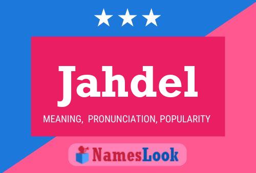 Jahdel Name Poster