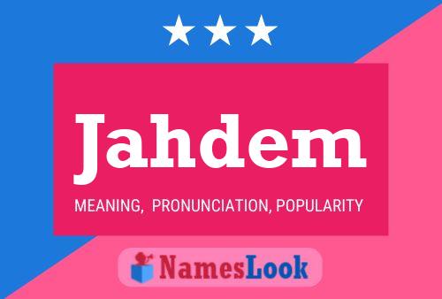 Jahdem Name Poster