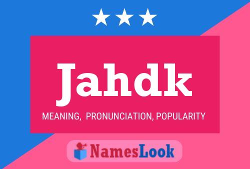 Jahdk Name Poster