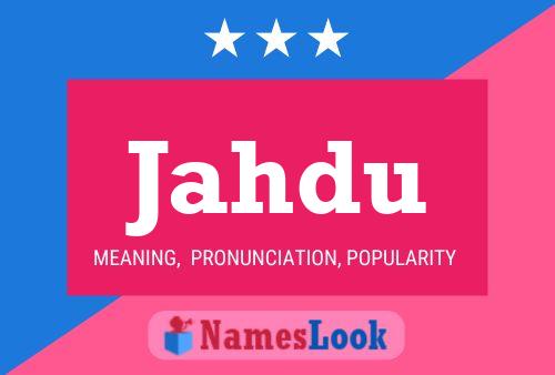 Jahdu Name Poster