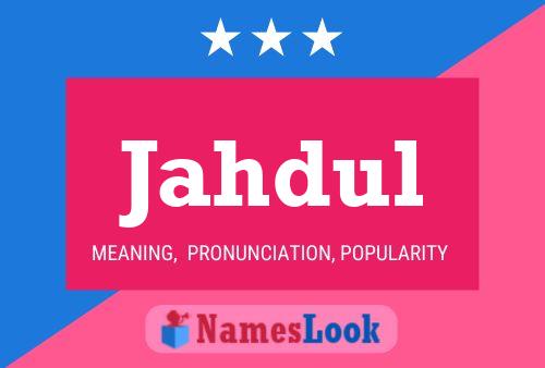 Jahdul Name Poster