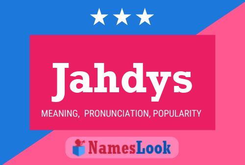 Jahdys Name Poster