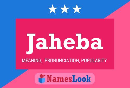 Jaheba Name Poster