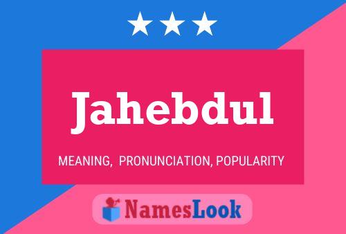 Jahebdul Name Poster