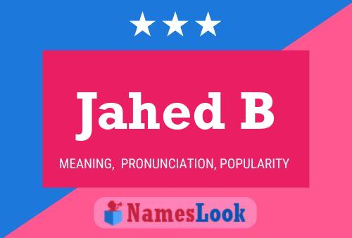 Jahed B Name Poster