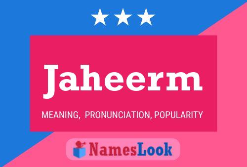 Jaheerm Name Poster