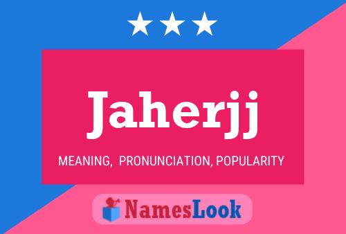 Jaherjj Name Poster