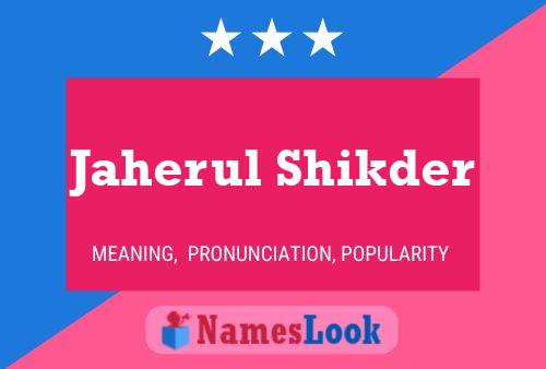 Jaherul Shikder Name Poster