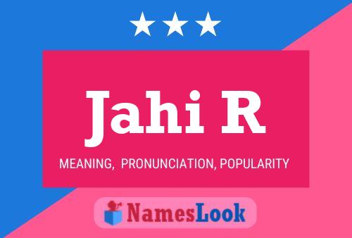 Jahi R Name Poster