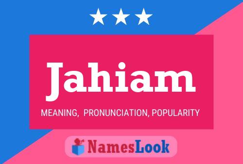 Jahiam Name Poster