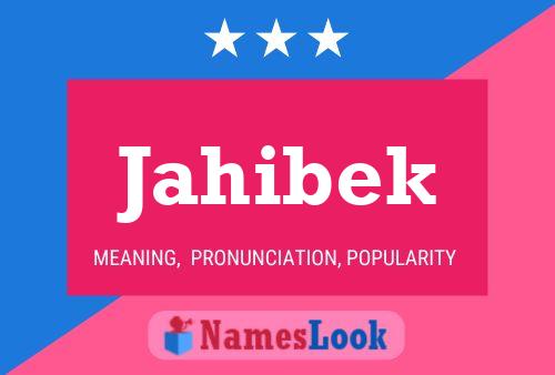 Jahibek Name Poster