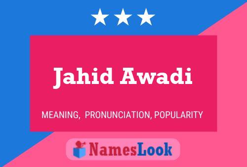 Jahid Awadi Name Poster