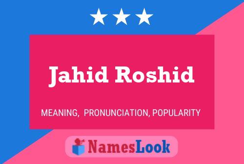 Jahid Roshid Name Poster