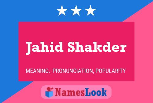 Jahid Shakder Name Poster