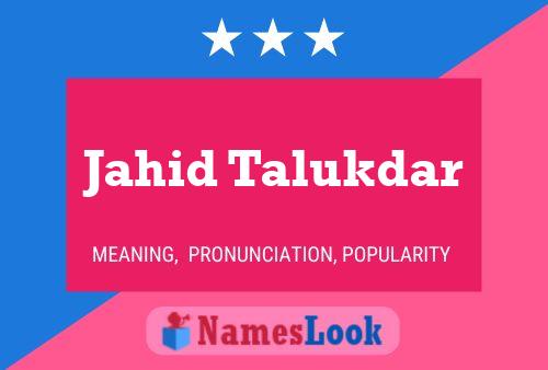 Jahid Talukdar Name Poster