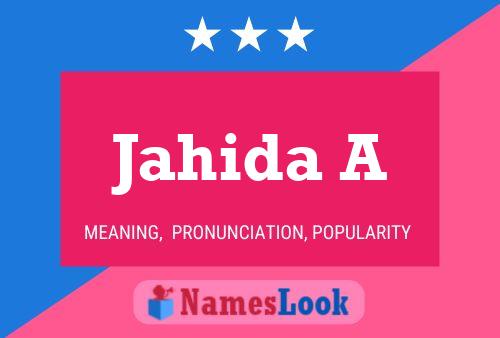 Jahida A Name Poster