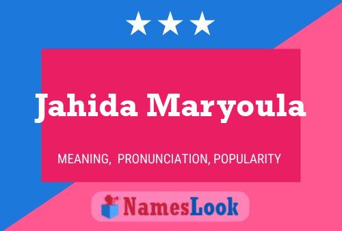 Jahida Maryoula Name Poster