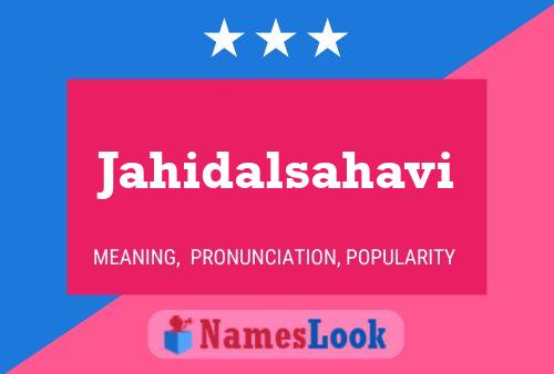 Jahidalsahavi Name Poster