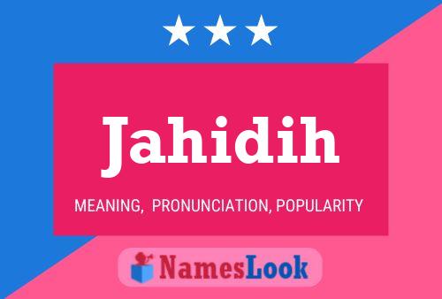 Jahidih Name Poster