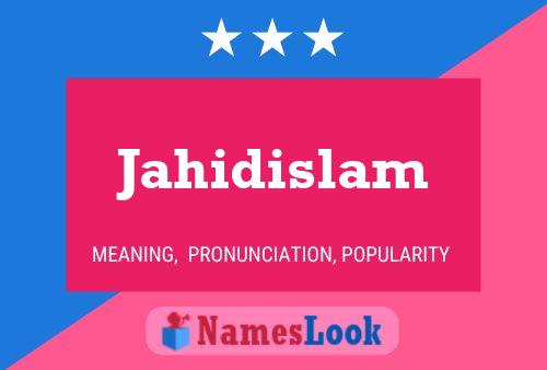 Jahidislam Name Poster