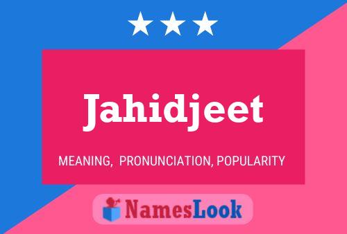 Jahidjeet Name Poster