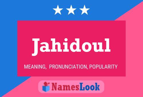 Jahidoul Name Poster