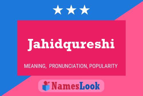 Jahidqureshi Name Poster