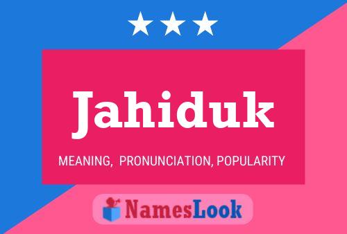 Jahiduk Name Poster