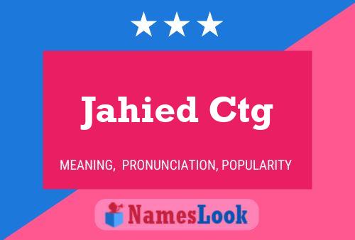 Jahied Ctg Name Poster