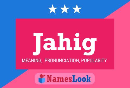 Jahig Name Poster