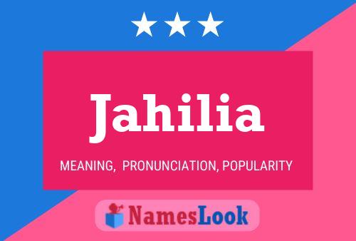 Jahilia Name Poster