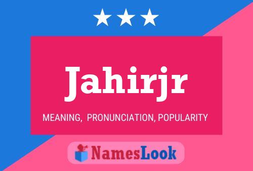 Jahirjr Name Poster