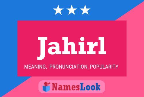 Jahirl Name Poster