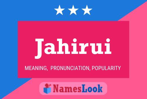 Jahirui Name Poster