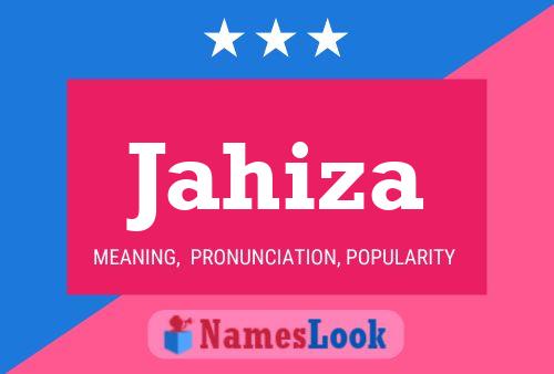 Jahiza Name Poster