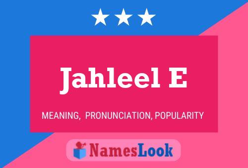 Jahleel E Name Poster