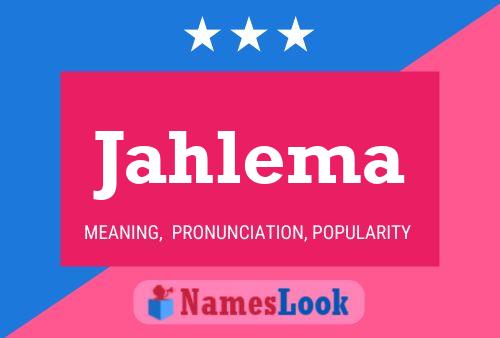 Jahlema Name Poster