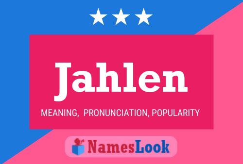 Jahlen Name Poster