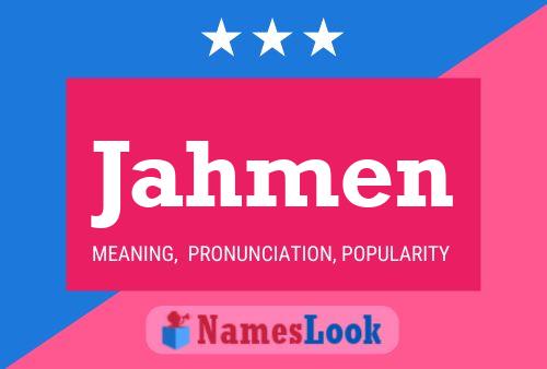 Jahmen Name Poster