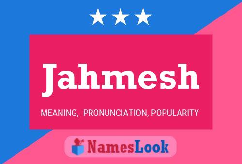 Jahmesh Name Poster