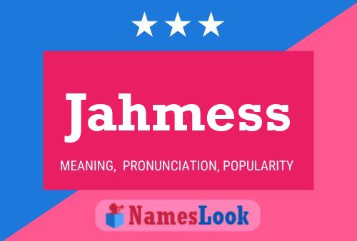 Jahmess Name Poster