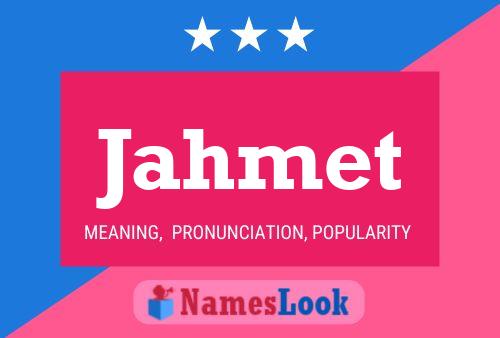 Jahmet Name Poster