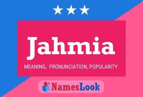 Jahmia Name Poster