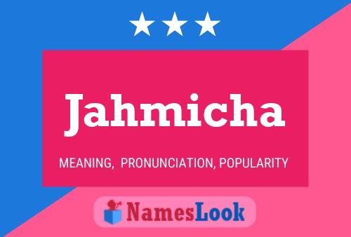 Jahmicha Name Poster