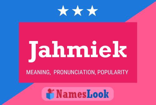 Jahmiek Name Poster