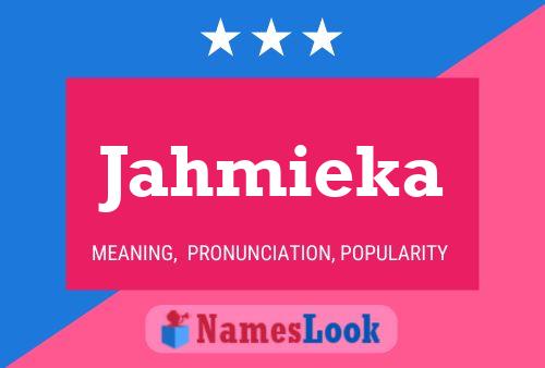 Jahmieka Name Poster