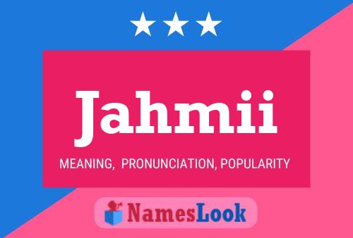 Jahmii Name Poster