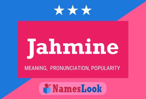 Jahmine Name Poster