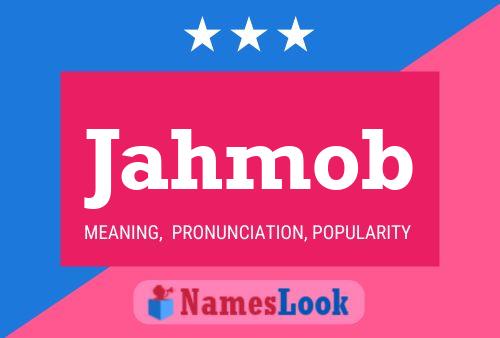 Jahmob Name Poster