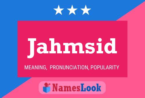 Jahmsid Name Poster